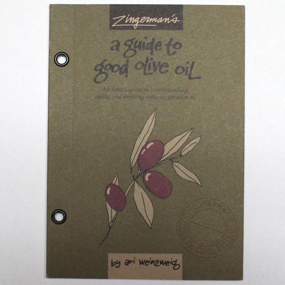 Zingerman’s A Guide To Good Olive Oil By Ari Weinzweig